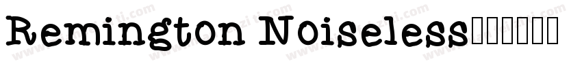 Remington Noiseless字体转换